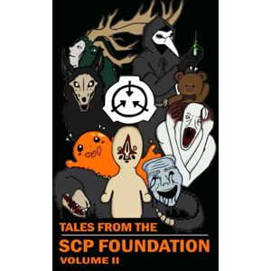 Brian Streich Tales from the SCP Foundation: Newest Collection of 2024 Volume II Brian Streich Tales from the SCP Foundation: Newest Collection of 2024 Volume II