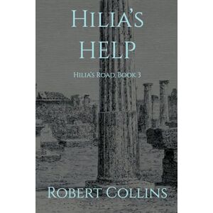 Collins, Robert L Hilia's Help: 3 (Hilia's Road) Collins, Robert L Hilia's Help: 3 (Hilia's Road)