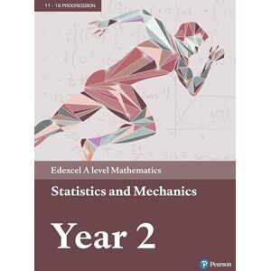 Pearson Edexcel A level Mathematics Statistics & Mechanics Year 2 Textbook + e-book (A level Maths and Further Maths 2017) Pearson Edexcel A level Mathematics Statistics & Mechanics Year 2 Textbook + e-book (A level Maths and Further Maths 2017)