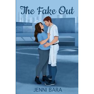 Bara, Jenni The Fake Out (The Boston Revs Three Outs) Bara, Jenni The Fake Out (The Boston Revs Three Outs)