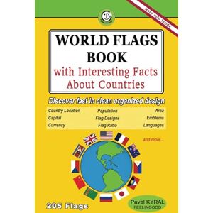 Kyral, Pavel World Flags Book with Interesting Facts About Countries: Discover fast in clean organized design Country Location, Population, Area, Capital,Flag Design, Emblems, Currency, Flag Ratio, Languages Kyral, Pavel World Flags Book with Interesting Facts About Countries: Discover fast in clean organized design Country Location, Population, Area, Capital,Flag Design, Emblems, Currency, Flag Ratio, Languages