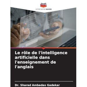 Ambadas Gadekar, Dr. Sharad Le rôle de l'intelligence artificielle dans l'enseignement de l'anglais Ambadas Gadekar, Dr. Sharad Le rôle de l'intelligence artificielle dans l'enseignement de l'anglais