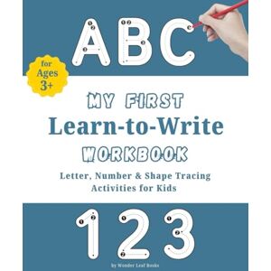 Books, Wonder Leaf My First Learn-to-Write workbook: Letter, Number & Shape Tracing Activities for Kids Books, Wonder Leaf My First Learn-to-Write workbook: Letter, Number & Shape Tracing Activities for Kids
