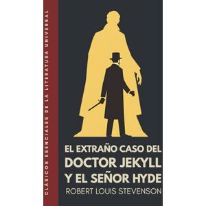 Louis Stevenson, Robert El extraño caso del doctor Jekyll y el señor Hyde: Edición ilustrada. Traducción literal del original. Louis Stevenson, Robert El extraño caso del doctor Jekyll y el señor Hyde: Edición ilustrada. Traducción literal del original.