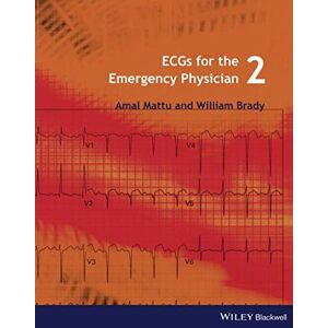 Mattu, Amal ECGs for the Emergency Physician 2 Mattu, Amal ECGs for the Emergency Physician 2