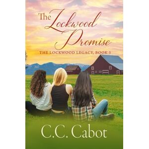 C&C The Lockwood Promise (The Lockwood Legacy Book 3) C&C The Lockwood Promise (The Lockwood Legacy Book 3)