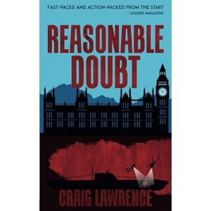 Lawrence, Craig Reasonable Doubt: 2 (Harry Parker Action Adventure Series) Lawrence, Craig Reasonable Doubt: 2 (Harry Parker Action Adventure Series)