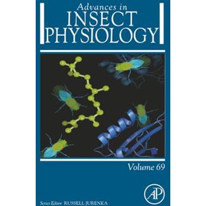 Advances in Insect Physiology: Volume 69 Advances in Insect Physiology: Volume 69