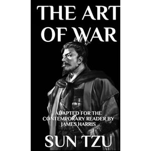 Sun The Art of War: Adapted for the Contemporary Reader: 13 (Far-Eastern Philosophy) Sun The Art of War: Adapted for the Contemporary Reader: 13 (Far-Eastern Philosophy)