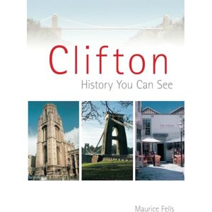 Fells, Maurice Clifton: A History You Can See Fells, Maurice Clifton: A History You Can See