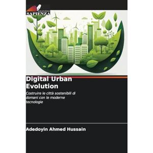 Ahmed Digital Urban Evolution: Costruire le città sostenibili di domani con le moderne tecnologie Ahmed Digital Urban Evolution: Costruire le città sostenibili di domani con le moderne tecnologie