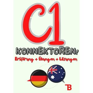 Rchidi, Zineb C1 KONNEKTOREN: FIT für TELC C1 Prüfung KONNEKTORENLISTEN MIT KASUS MIT ÜBUNGEN MIT LÖSUNGEN C1 Mündlicher Ausdruck (Von telc-Prüfern): Mit ... GRAMMATIK : KONNEKTOREN VON B1 BIS C1) Rchidi, Zineb C1 KONNEKTOREN: FIT für TELC C1 Prüfung KONNEKTORENLISTEN MIT KASUS MIT ÜBUNGEN MIT LÖSUNGEN C1 Mündlicher Ausdruck (Von telc-Prüfern): Mit ... GRAMMATIK : KONNEKTOREN VON B1 BIS C1)