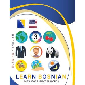 collodigo press Learn Bosnian with 1000 Essential Words: Bilingual Bosnian English Language Learning Book for Kids & Adults with Essential Vocabulary collodigo press Learn Bosnian with 1000 Essential Words: Bilingual Bosnian English Language Learning Book for Kids & Adults with Essential Vocabulary
