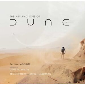 Tanya Lapointe The Art and Soul of Dune Tanya Lapointe The Art and Soul of Dune