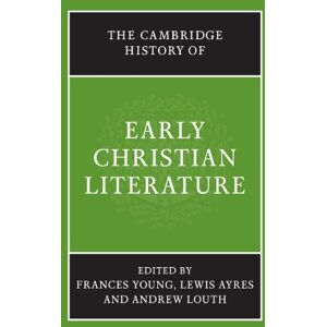 Young, Frances The Cambridge History of Early Christian Literature Young, Frances The Cambridge History of Early Christian Literature