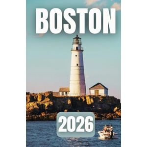 Azura, Laurent GUÍA DE VIAJES DE BOSTON 2026 Azura, Laurent GUÍA DE VIAJES DE BOSTON 2026