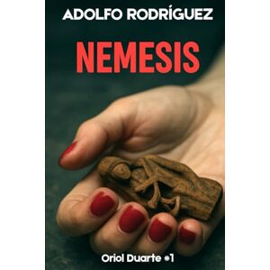 Rodríguez Gómez, Adolfo Nemesi: Un intenso thriller dal finale sconvolgente (Ispettore Oriol Duarte) Rodríguez Gómez, Adolfo Nemesi: Un intenso thriller dal finale sconvolgente (Ispettore Oriol Duarte)