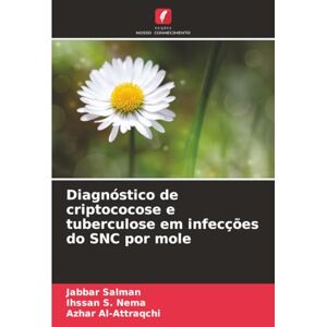 Salman, Jabbar Diagnóstico de criptococose e tuberculose em infecções do SNC por mole Salman, Jabbar Diagnóstico de criptococose e tuberculose em infecções do SNC por mole