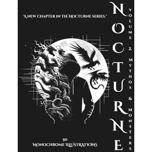 T., Momi Nocturne Vol. 2: Mythos & Monsters: A Gothic Adult Coloring Book of Legendary Creatures & Mythological Beasts T., Momi Nocturne Vol. 2: Mythos & Monsters: A Gothic Adult Coloring Book of Legendary Creatures & Mythological Beasts