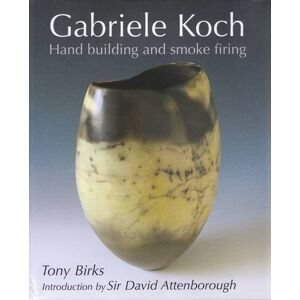 Birks, Tony Gabriele Koch Hand Building and Smoke Firing Birks, Tony Gabriele Koch Hand Building and Smoke Firing