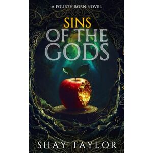 Taylor Sins of the Gods: A Fourth Born Novel Taylor Sins of the Gods: A Fourth Born Novel