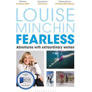 Minchin, Louise Fearless: Adventures with Extraordinary Women Minchin, Louise Fearless: Adventures with Extraordinary Women