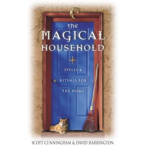 Scott The Magical Household: Spells & Rituals for the Home (Llewellyn's Practical Magick) Scott The Magical Household: Spells & Rituals for the Home (Llewellyn's Practical Magick)