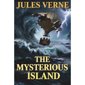 Verne, Jules THE MYSTERIOUS ISLAND: The Hidden Legacy of Captain Nemo Verne, Jules THE MYSTERIOUS ISLAND: The Hidden Legacy of Captain Nemo