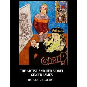 Lee The Artist and Her Model Ginger James: 21st Century Artist Lee The Artist and Her Model Ginger James: 21st Century Artist