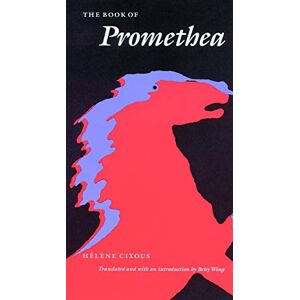 Cixous, Helene The Book of Promethea Cixous, Helene The Book of Promethea