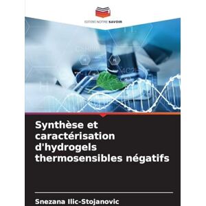 ILIC-Stojanovic, Snezana Synthèse et caractérisation d'hydrogels thermosensibles négatifs ILIC-Stojanovic, Snezana Synthèse et caractérisation d'hydrogels thermosensibles négatifs