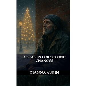 Aubin, Dianna A Season For Second Chances Aubin, Dianna A Season For Second Chances