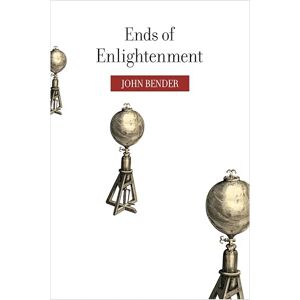 Stanford University Press Ends of Enlightenment Stanford University Press Ends of Enlightenment