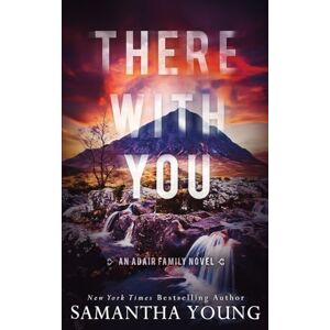 Young, Samantha There With You: Alternative Cover Edition: 2 (The Adair Family) Young, Samantha There With You: Alternative Cover Edition: 2 (The Adair Family)