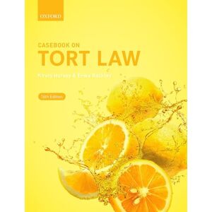 Horsey, Kirsty Casebook on Tort Law Horsey, Kirsty Casebook on Tort Law