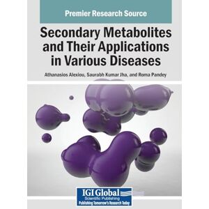 Secondary Metabolites and Their Applications in Various Diseases Secondary Metabolites and Their Applications in Various Diseases
