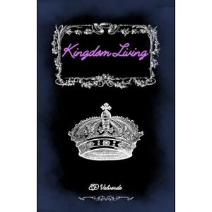 Valverde, Ed Kingdom Living Valverde, Ed Kingdom Living