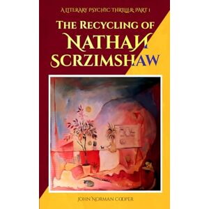 Norman The Recycling of Nathan Scrzimshaw: Part 1 (Pocket Edition 5x8): Draco Antics Norman The Recycling of Nathan Scrzimshaw: Part 1 (Pocket Edition 5x8): Draco Antics