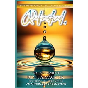 Bloedoorn, Marissa REFRESHED He Is My Steadfast Love and My Fortress: An Anthology of Believers: V3: Words to Inspire You Book Series Bloedoorn, Marissa REFRESHED He Is My Steadfast Love and My Fortress: An Anthology of Believers: V3: Words to Inspire You Book Series