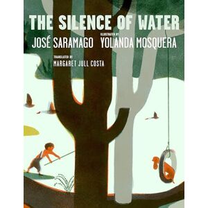 José Saramago The Silence of Water(Triangle Square) José Saramago The Silence of Water(Triangle Square)
