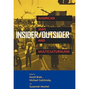 Biale, David Insider/Outsider: American Jews and Multiculturalism Biale, David Insider/Outsider: American Jews and Multiculturalism