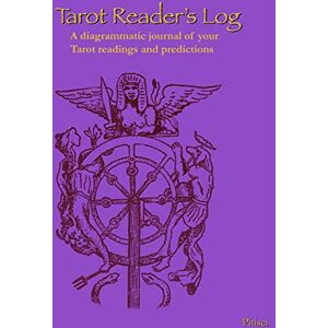 Pitisci Tarot Reader's Log: A diagrammatic journal of your Tarot readings and predictions Pitisci Tarot Reader's Log: A diagrammatic journal of your Tarot readings and predictions