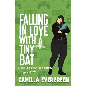 Evergreen, Camilla Falling in Love with A Tiny Bat: A Sweet Romantic Comedy: 5 (That's (Para)Normal) Evergreen, Camilla Falling in Love with A Tiny Bat: A Sweet Romantic Comedy: 5 (That's (Para)Normal)