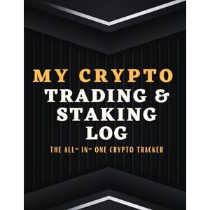 Marin Journals My Crypto Trading and Staking Log The All-in-One Crypto Tracker: Basic Trade Journal to Record Cryptocurrency Trades and Staked Assets.Track ... Trading, Staking, and Tracking Log Books) Marin Journals My Crypto Trading and Staking Log The All-in-One Crypto Tracker: Basic Trade Journal to Record Cryptocurrency Trades and Staked Assets.Track ... Trading, Staking, and Tracking Log Books)