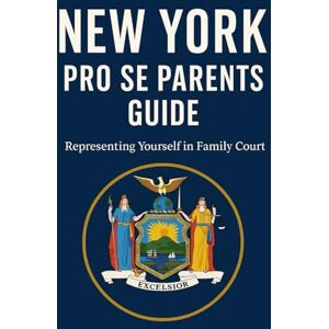 Doran, Clint New York Pro Se Parents Guide Doran, Clint New York Pro Se Parents Guide