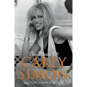 Taylor The Music of Carly Simon: Songs From the Vineyard Taylor The Music of Carly Simon: Songs From the Vineyard