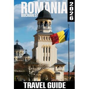 Haus, Wander Romania Travel Guide 2025/2026: Explore Bucharest, Transylvania & the Carpathians Complete Itineraries, and Insider Tips for Every Traveler Haus, Wander Romania Travel Guide 2025/2026: Explore Bucharest, Transylvania & the Carpathians Complete Itineraries, and Insider Tips for Every Traveler