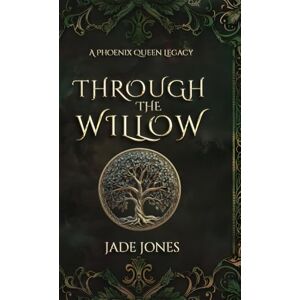 Jones, Jade E Through The Willow Jones, Jade E Through The Willow