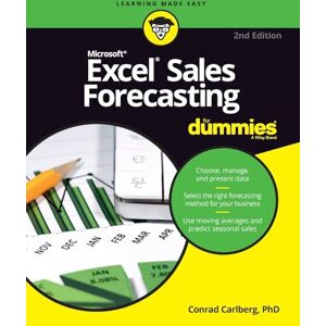 Carlberg, Conrad Excel Sales Forecasting For Dummies, 2nd Edition Carlberg, Conrad Excel Sales Forecasting For Dummies, 2nd Edition