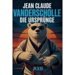 Rico Argüelles, Daniel Jean Claude Vanderscholle – Der Eiszeit Ninja: Die Ursprünge Rico Argüelles, Daniel Jean Claude Vanderscholle – Der Eiszeit Ninja: Die Ursprünge
